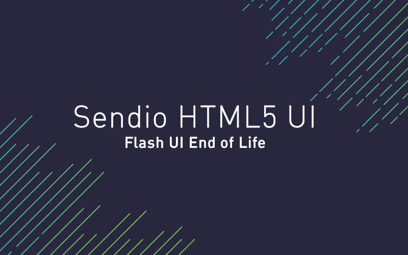 Sendio Flash UI End of Life Announcement
